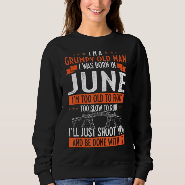 Camiseta Eu sou um velho rabugento, eu estava Nascer em jun (Frente)