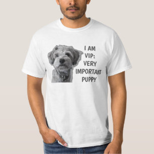 Camiseta Eu sou um VIP: Muito importante, "Puppy", fofinho