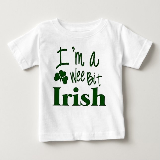 Camiseta Eu sou um Wee Bit Irish- Rua. Dia das Patricks (Frente)