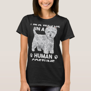 Camiseta Eu sou um Westie em uma fantasia humana na West Hi