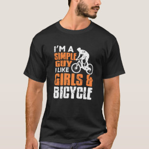 Camiseta Eu sou uma Cara simples Eu gosto de garotas e bici