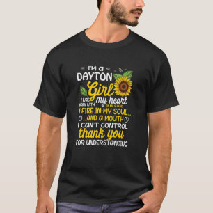 Camiseta Eu sou uma Dayton Girl. Eu estava nascer de um inc