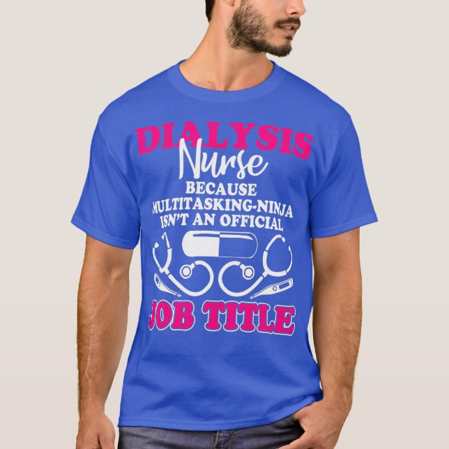 Camiseta Eu Sou Uma Enfermeira De Diálise Para Cargo De Cam (Frente)