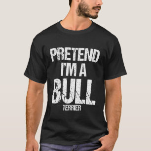 Camiseta Eu sou uma fantasia de cachorro de Touro Terrier H