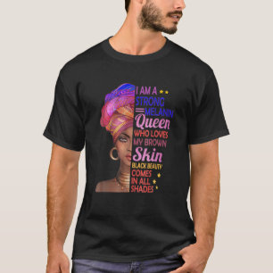 Camiseta Eu Sou Uma Forte Rainha Melanina A História Negra