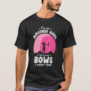 Camiseta Eu Sou uma Garota Arqueira Eu Não Uso Arcos Eu Ati