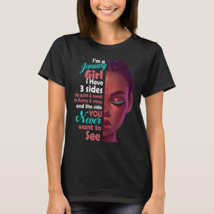 Camiseta Eu Sou Uma Garota De Janeiro Eu Tenho Três Lados