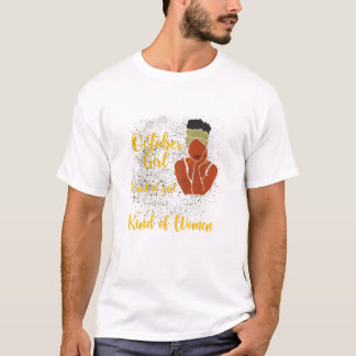 Camiseta Eu Sou Uma Garota De Outubro Eu Não Sou