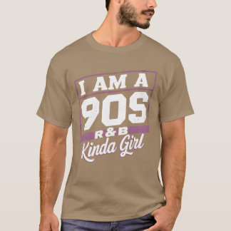 Camiseta Eu Sou uma Garota do R&B dos Anos 90