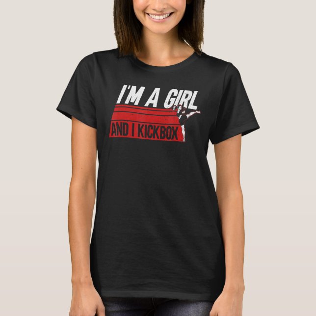 Camiseta Eu sou uma garota e eu o Kickbox Material Arts Kic (Frente)