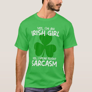 Camiseta Eu sou uma garota irlandesa que falo Rua fluente d