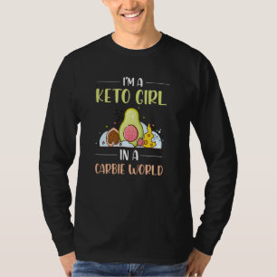 Camiseta Eu Sou Uma Garota Keto Num Mundo De Carbie Engraça