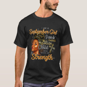 Camiseta Eu Sou Uma Garota Negra De Setembro Eu Posso Fazer