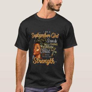 Camiseta Eu Sou Uma Garota Negra De Setembro Eu Posso Fazer