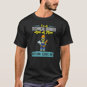 Camiseta Eu sou uma gaveta técnica e uma mãe nada me assust
