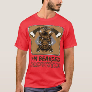 Camiseta Eu sou uma madeira de carpintor barbudo carpinteir