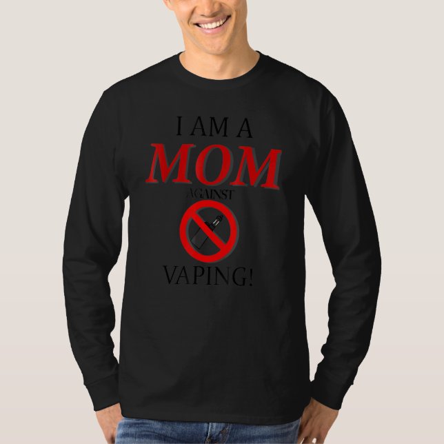 Camiseta Eu Sou Uma Mãe Contra Fumar Fumante Vaping 1 (Frente)