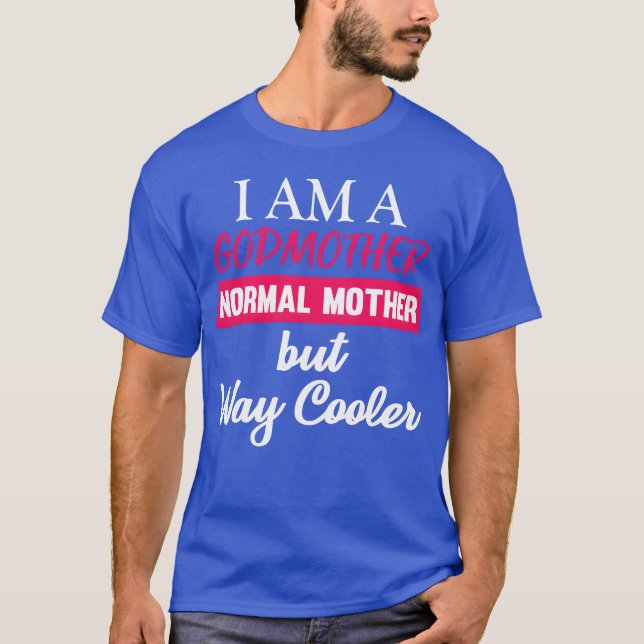 Camiseta Eu Sou Uma Mãe De Deus É Como Uma Mãe Normal Mas.. (Frente)