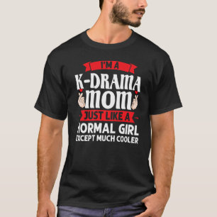 Camiseta Eu sou uma mãe de um drama K Tal como a Merchandis