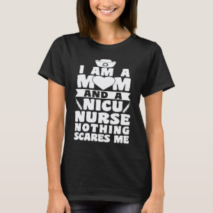 Camiseta Eu Sou Uma Mãe E Uma Enfermeira De Uti Neonatal Na