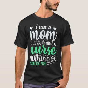 Camiseta Eu Sou Uma Mãe E Uma Enfermeira Nada Me Assusta Ví