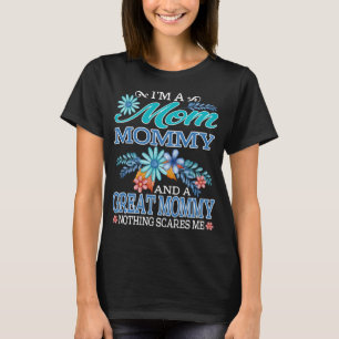 Camiseta Eu sou uma mamãe mãe e uma mamãe excelente Nada