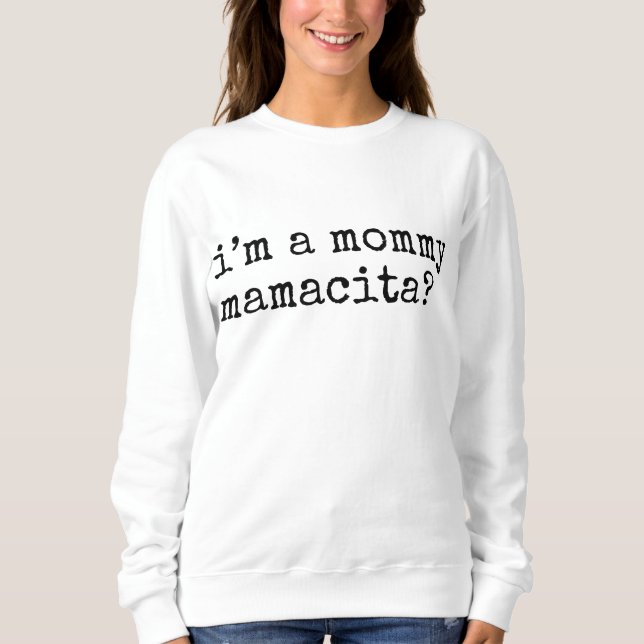 Camiseta Eu sou uma Mamãe Mamacita Mãe Engraçada (Frente)