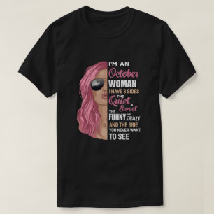 Camiseta Eu Sou Uma Mulher De Outubro Eu Tenho Três Lados