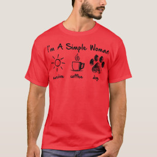 Camiseta Eu Sou Uma Mulher Simples Cães De Café
