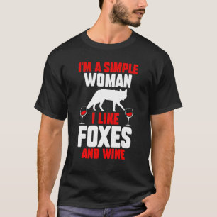 Camiseta Eu Sou Uma Mulher Simples Eu Gosto De Raposas E Vi