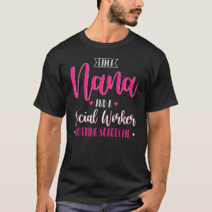 Camiseta Eu Sou Uma Nana E Uma Dia de as mães De Nana, Trab