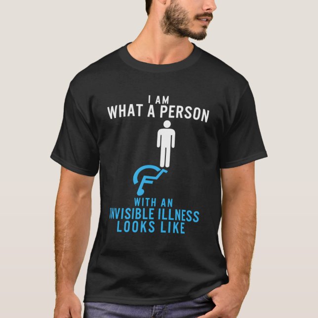 Camiseta Eu Sou Uma Pessoa Com Uma Doença Invisível Parece  (Frente)