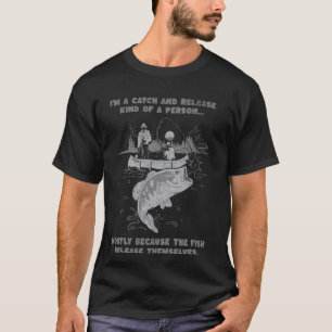 Camiseta Eu Sou Uma Pessoa Do Tipo Solta a Pescaria.. Pesca