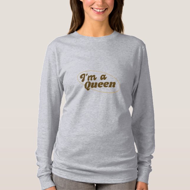 Camiseta Eu sou uma rainha (Frente)