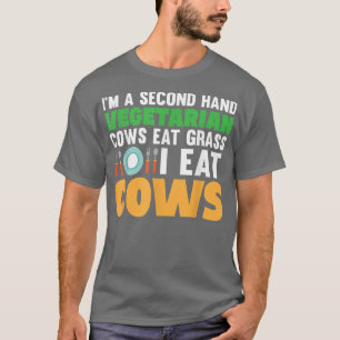 Camiseta Eu sou uma segunda mão Vacas Vegetarianas comendo 