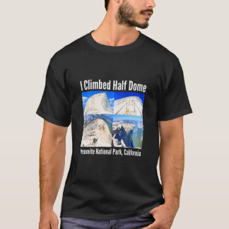 Camiseta Eu Subi Meia Dome Yosemite National Park Califor