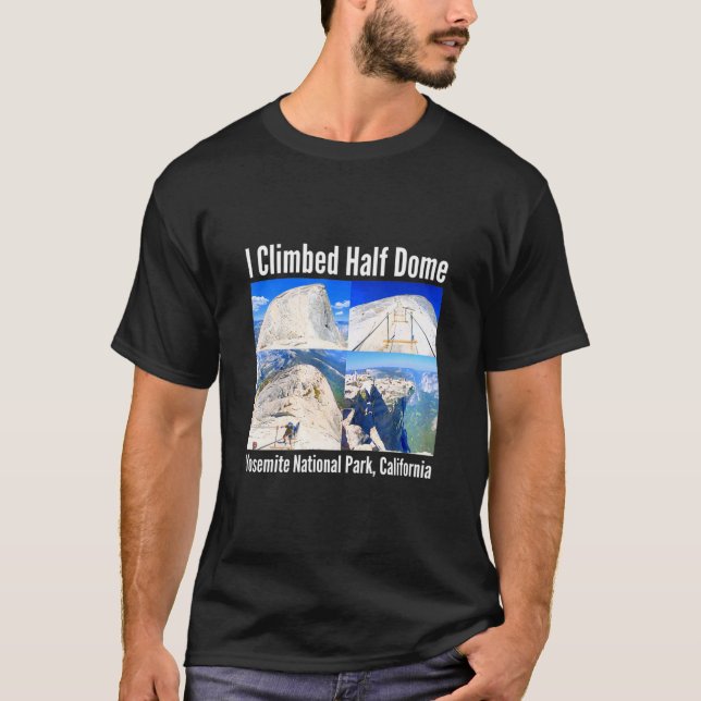 Camiseta Eu Subi Meia Dome Yosemite National Park Califor (Frente)