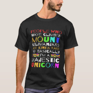 Camiseta Eu Subi O Monte Kilimanjaro Então Eu Sou Basicame