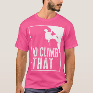 Camiseta EU Subiria Aquela Montanha Engraçada de Escalada d