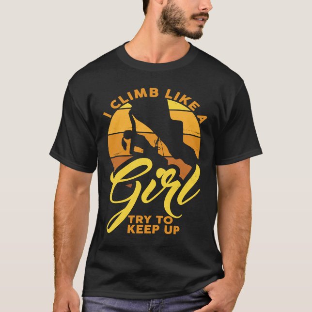 Camiseta Eu Subo Como Uma Garota Tentando Continuar Escalan (Frente)