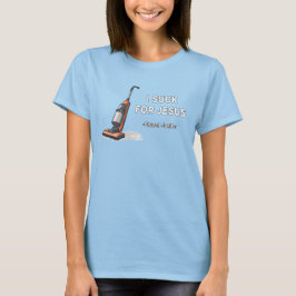 Camiseta Eu Suco por Jesus - Design do Janitor da Igreja