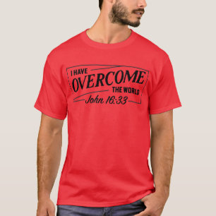 Camiseta Eu Superei O Evangelho Mundial John 16:33