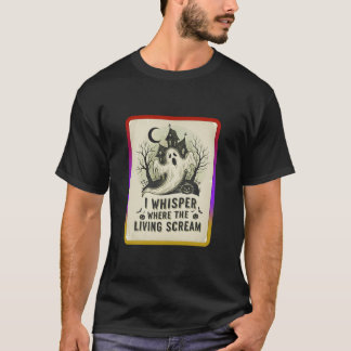 Camiseta Eu sussurro onde os vivos gritam