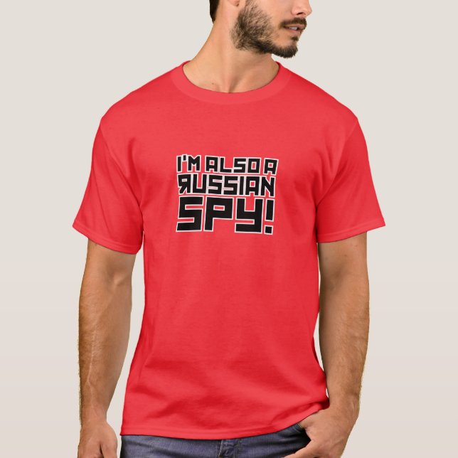 Camiseta Eu Também Sou Um Espião Russo (Frente)
