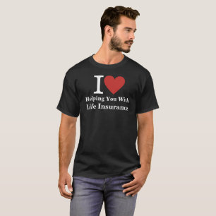 Camiseta Eu ❤️ te ajudando com o seguro de vida pessoal