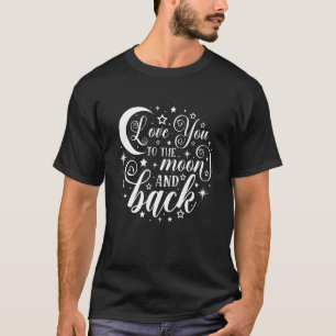 Camiseta Eu Te Amo A Engraçá-La A Lua E Dia de os namorados