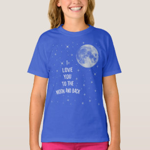 Camiseta Eu te amo à lua e à parte traseira