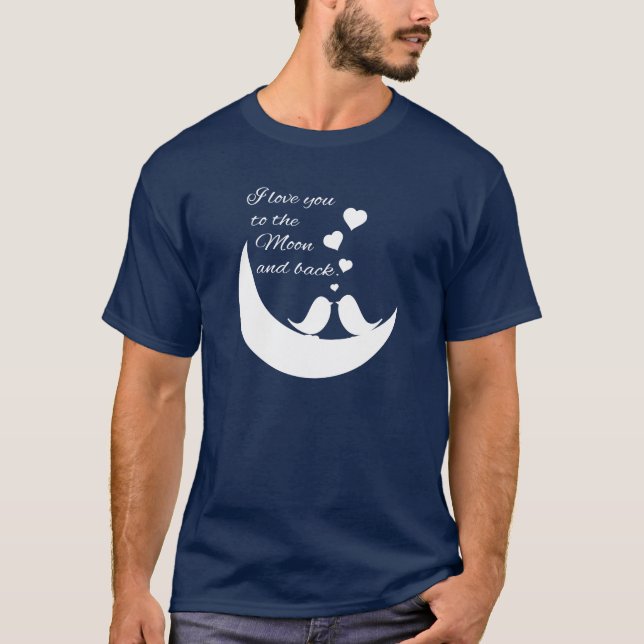 Camiseta Eu te amo à lua e à parte traseira (Frente)