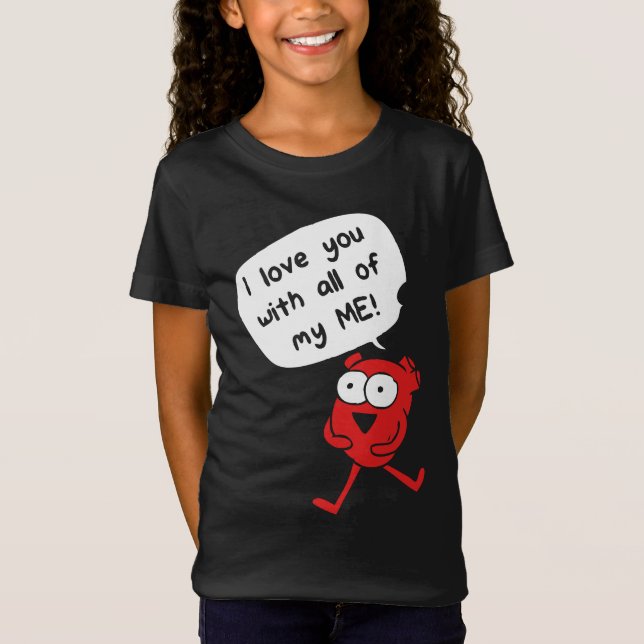 Camiseta Eu Te Amo Com Todo Meu Ser – Fofo Dia dos Namorado (Frente)