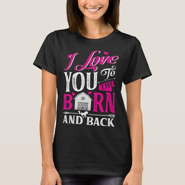 Camiseta Eu Te Amo Do Celeiro E De Volta Treinador De Caval (Frente)